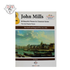 کتاب ۶۰ قطعه زیبا برای گیتار کلاسیک جان میلز